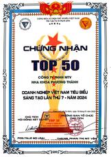 Chứng nhận Top 50 Doanh nghiệp Việt Nam tiêu biểu sáng tạo lần thứ 7 năm 2024 trao cho Công ty TNHH MTV Nha khoa Phương Thành